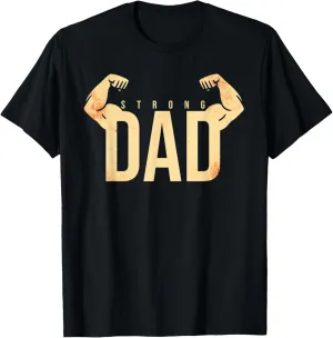 Mens Strong Dad Workout Gym T-Shirt