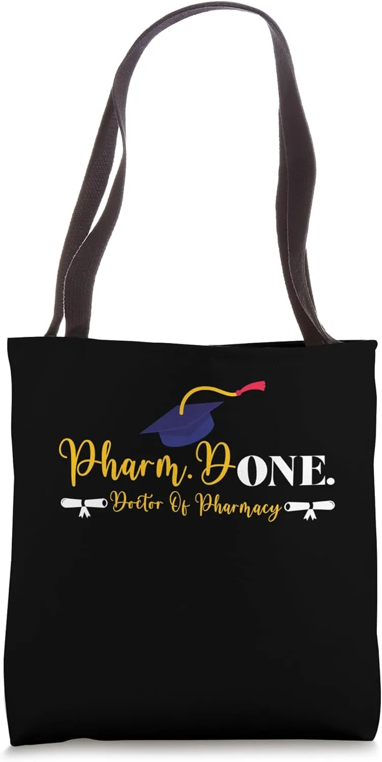 Pharm.Done. I'm Done Doctor Of Pharmacy PharmD Graduation Tote Bag
